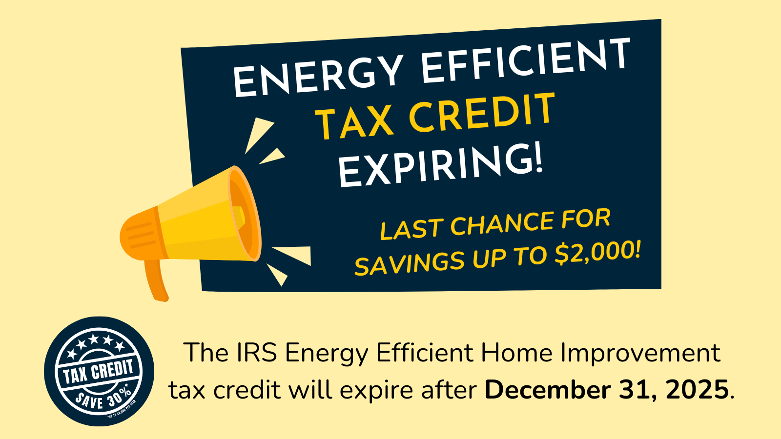 Energy Efficient Tax Credit Expiring -Last Chance For Up To $2,000 Savings