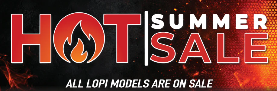 Hot Summer Sale | All Lopi and FPX models are on sale